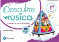 DESCUBRE LA MSICA 1 EDUCACION PRIMARIA CUADERNO DE ACTIVIDADES MEC CAST ED 2018 di VV.AA. 