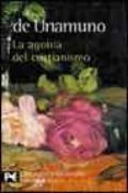 LA AGONIA DEL CRISTIANISMO de UNAMUNO, MIGUEL DE 