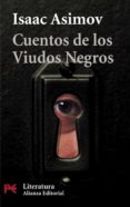 CUENTOS DE LOS VIUDOS NEGROS de ASIMOV, ISAAC 