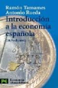 INTRODUCCION A LA ECONOMIA ESPAOLA (26 ED.) de TAMAMES, RAMON 