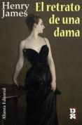 RETRATO DE UNA DAMA de JAMES, HENRY 