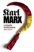 LA ESPAA REVOLUCIONARIA de MARX, KARL 
