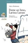 DAME UN BESO, LARISSA LARUSS di HARTMANN, LUKAS 