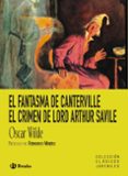EL FANTASMA DE CANTERVILLE; EL CRIMEN DE LORD ARTHUR SAVILE de WILDE, OSCAR 