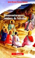 BIENAVENTURANZAS, CAMINOS DE FELICIDAD di VV.AA
