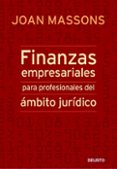 FINANZAS EMPRESARIALES PARA PROFESIONALES DEL AMBITO JURIDICO di MASSONS, JOAN 