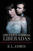 CINCUENTA SOMBRAS LIBERADAS de JAMES, E.L. 
