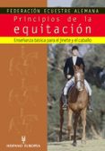 PRINCIPIOS DE LA EQUITACION: ENSEANZA BASICA PARA EL JINETE Y EL CABALLO di VV.AA. 