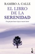 EL LIBRO DE LA SERENIDAD de CALLE, RAMIRO A. 