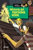 LOS TRES INVESTIGADORES 4 : MISTERIO DEL FANTASMA VERDE de ARTHUR, ROBERT 