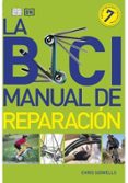 LA BICI. MANUAL DE REPARACION (7 ED.) de SIDWELLS, CHRIS 