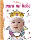 EL ALBUM PARA MI BEBE-NIA di VV.AA. 