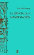 LA ESENCIA DE LA MANIFESTACION di HENRY, MICHEL 