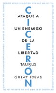 ATAQUE A UN ENEMIGO DE LA LIBERTAD (GREAT IDEAS) de CICERON, MARCO TULIO 