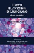 EL IMPACTO DE LA TECNOCIENCIA EN EL MUNDO HUMANO de BOLADERAS, MARGARITA 