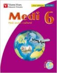 MEDI 6. MEDI SOCIAL I CULTURAL di VV.AA. 