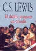 EL DIABLO PROPONE UN BRINDIS de LEWIS, CLIVE STAPLES 
