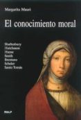 EL CONOCIMIENTO MORAL: SHAFTESBURY, HUTCHESON, HUME, SMITH, BRENT ANO, SCHELER, SANTO TOMAS di MAURI, MARGARITA 