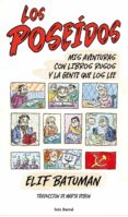 LOS POSEIDOS: MIS AVENTURAS CON LIBROS RUSOS Y LA GENTE QUE LOS L EE di BATUMAN, ELIF 