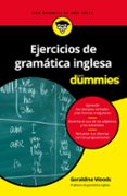 EJERCICIOS DE GRAMATICA INGLESA PARA DUMMIES de WOODS, GERALDINE 