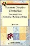 TRASTORNO OBSESIVO COMPULSIVO: UNA PERSPECTIVA COGNITIVA Y NEUROP SICOLOGICA de TALLIS, FRANK 