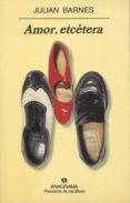 AMOR, ETCETERA de BARNES, JULIAN 
