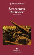 LOS CAMPOS DEL HONOR de ROUAUD, JEAN 