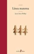 LINEA MATERNA de PHILLIPS, JAYNE ANNE 