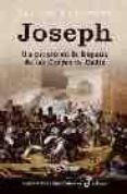JOSEPH: UN PICARO EN LA ESPAA DE LAS CORTES DE CADIZ di RATHBORNE, JULIAN 