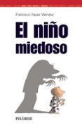 EL NIO MIEDOSO di MENDEZ, FRANCISCO XAVIER 