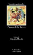 PASION DE LA TIERRA (3 ED.) de ALEIXANDRE, VICENTE 