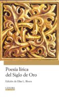 POESIA LIRICA DEL SIGLO DE ORO de RIVERS, ELIAS L. 