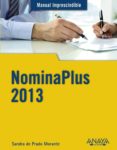 NOMINAPLUS 2013 (MANUAL IMPRESCINDIBLE) de PRADO MORANTE, SANDRA DE 