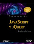 JAVASCRIPT Y JQUERY (3 ED.) de MCFARLAND, DAVID SAWYER 