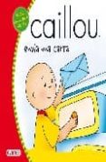 CAILLOU ENVIA UNA CARTA di VV.AA. 