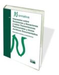 IMPUESTOS SOBRE SUCESIONES Y DONACIONES Y SOBRE TRANSMISIONES PAT RIMONIALES Y ACGTOS JURDICOS DOCUMENTADOS. NORMATIVA 2013 di VV.AA