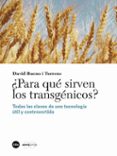 PARA QUE SIRVEN LOS TRANSGENICOS di VV.AA. 