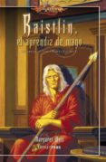 RAISTLIN EL APRENDIZ DE MAGO de WEIS, MARGARET 