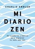 MI DIARIO ZEN di AMBLER, CHARLIE 