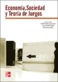 ECONOMIA, SOCIEDAD Y TEORIA DE JUEGOS di AGUIAR, FERNANDO 