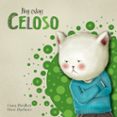 HOY ESTOY CELOSO (HOY ESTOY 1) de PEALVER JURADO, CLARA  MARTINEZ, NUNE 