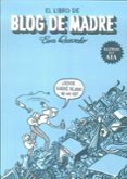 EL LIBRO DE BLOG DE MADRE de QUEVEDO MUOZ, EVA 