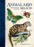 ANIMALARIO SELECTO: COLECCIN ILUSTRADA DE ANIMALES de PERSICO LAMAS, LUCRECIA 