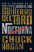 NOCTURNA (TRILOGIA DE LA OSCURIDAD I) de TORO, GUILLERMO DEL  HOGAN, CHUCK 