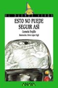 ESTO NO PUEDE SEGUIR ASI (EL DUENDE VERDE) de TRUJILLO, CARMELA 