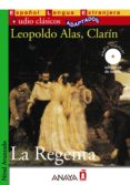 LA REGENTA (LECTURAS AUDIO-CLASICOS ADAPTADOS NIVEL AVANZADO) (ES PAOL LENGUA EXTRANJERA) (INCLUYE AUDIO-CD) de ALAS, LEOPOLDO CLARIN 