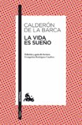 LA VIDA ES SUEO de CALDERON DE LA BARCA, PEDRO 