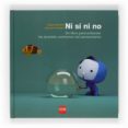 NI SI NI NO...UN LIBRO PARA ENTENDER LOS GRANDES CONTRARIOS DEL P ENSAMIENTO de BRENIFIER, OSCAR 