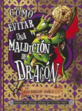 COMO BURLAR UNA MALDICION DE DRAGON de COWELL, CRESSIDA 