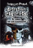 DETECTIVE ESQUELETO 7:EL REINO DE LOS MALVADOS(SKULDUGGERY PLEASA NT) de LANDY, DEREK 